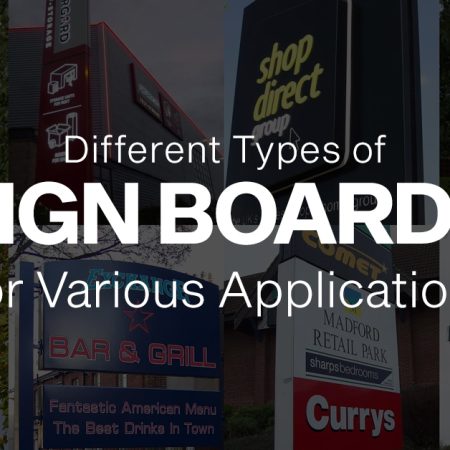 Different Types of Sign Boards for Various Applications