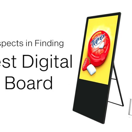 Essential Aspects in Finding the best Digital Sign Board