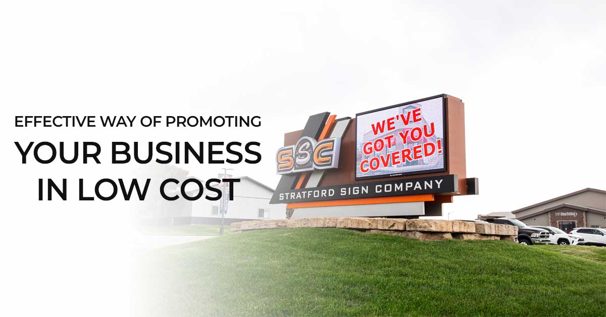 Effective Way of Promoting your Business in Low Cost