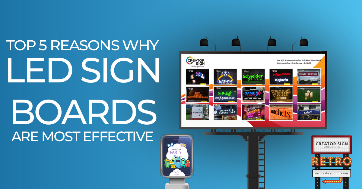 Top 5 reasons why LED sign boards are most effective