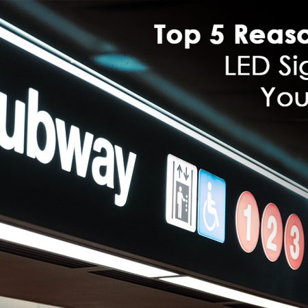 Top 5 Reasons to Use LED Signage for Your Business