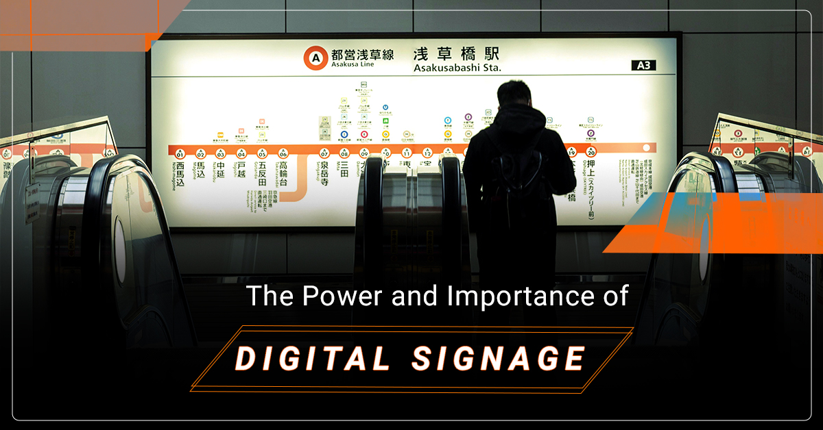 The Power and Importance of Digital Signage