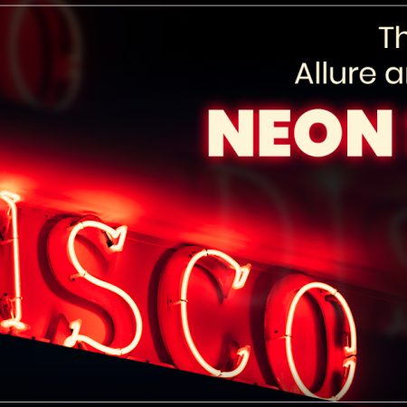 The Timeless Allure and Utility of Neon Sign Boards