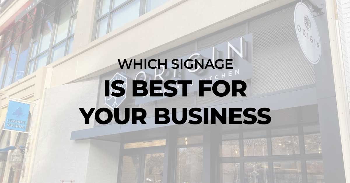 Which signage is best for your business
