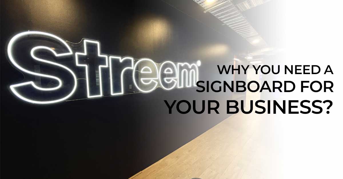 Why you need a signboard for your business