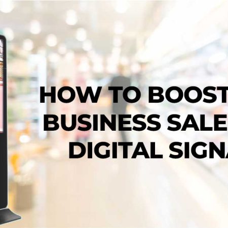 How To Boost Small Business Sales With Digital Signage