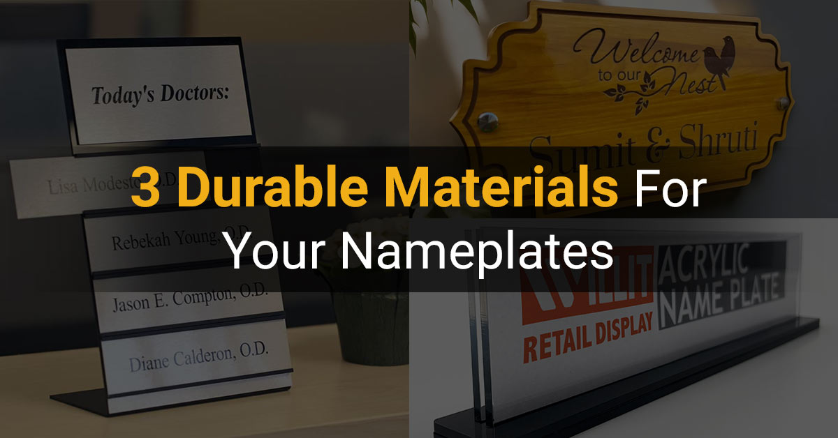 3 Durable Materials For Your Nameplates
