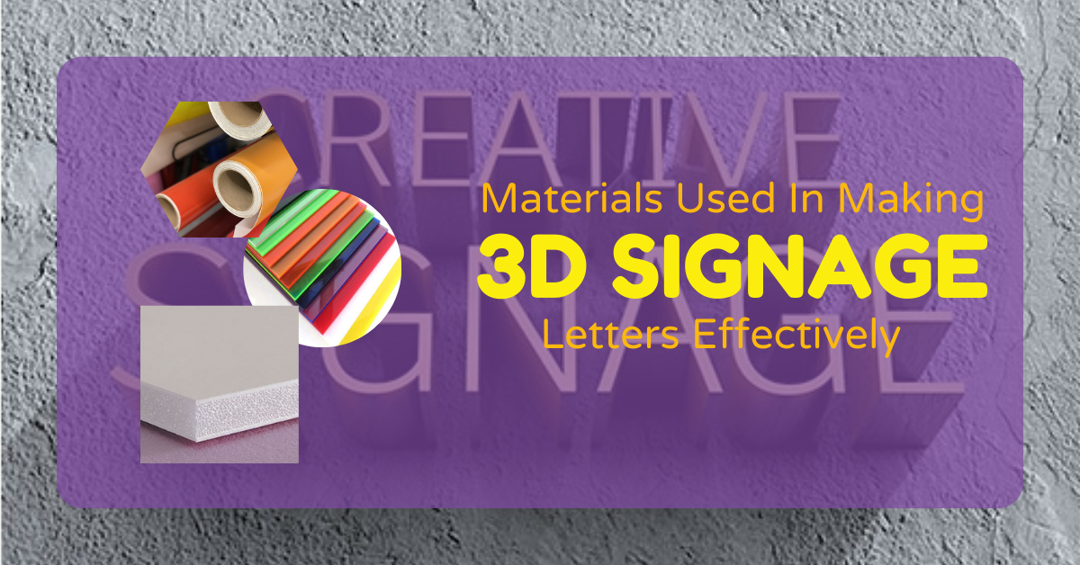 Materials Used In Making 3D Signage Letters Effectively