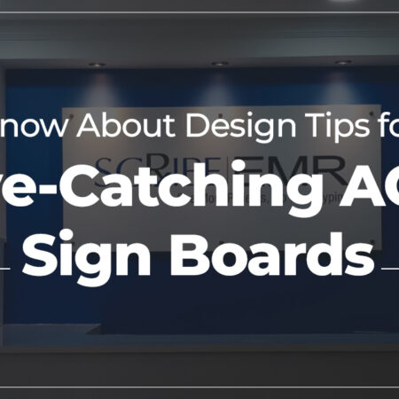 Know About Design Tips for Eye-Catching ACP Sign Boards