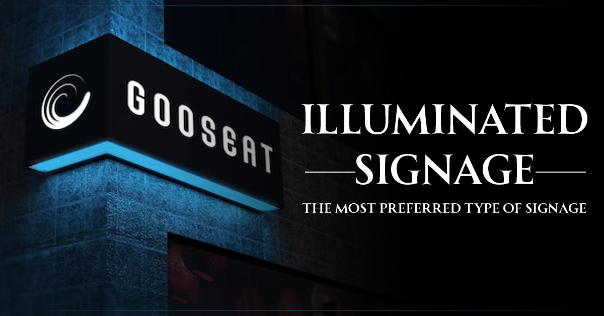 Illuminated Signage - The Most Preferred Type Of Signage