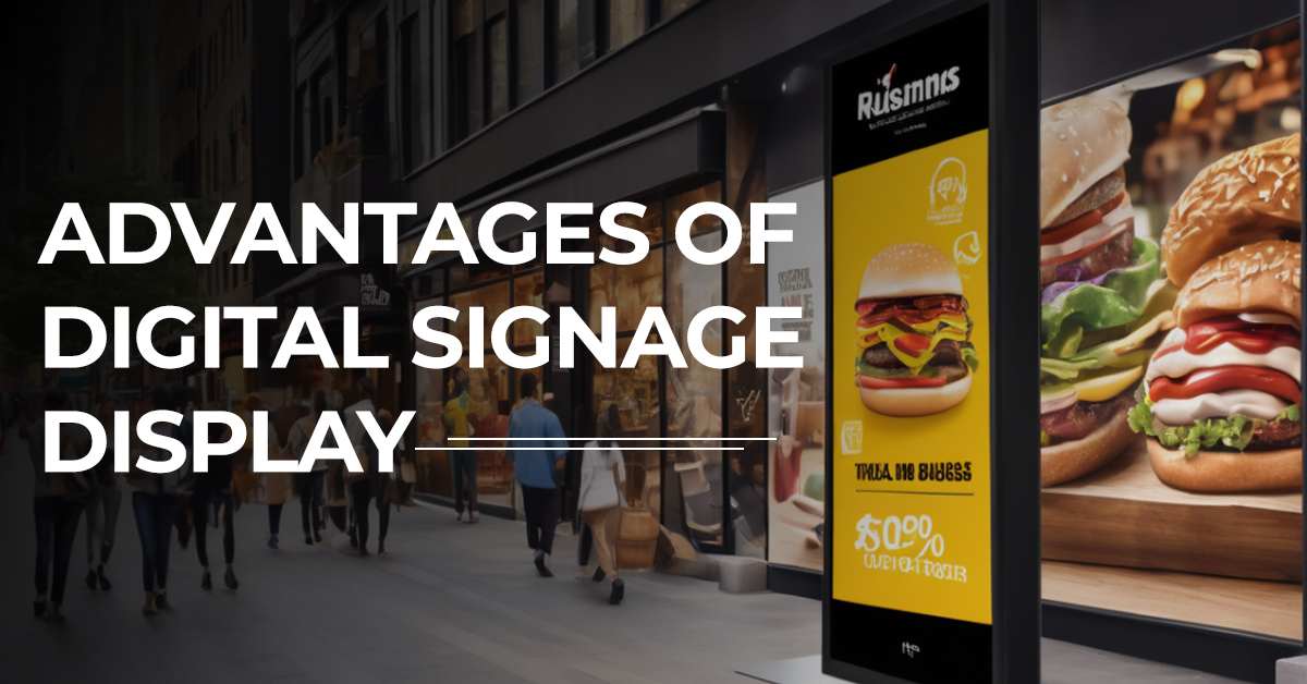 advantages of digital signage display