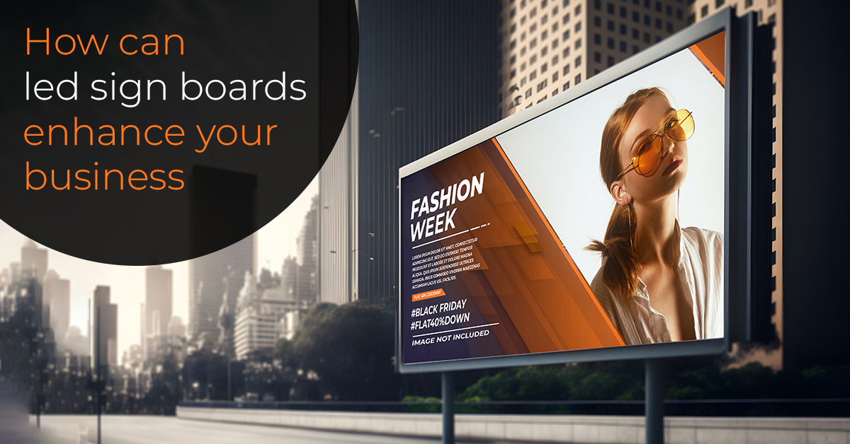 how can led sign boards enhance your business