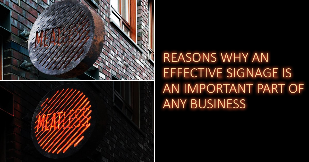 reasons why an effective signage is an important part of any business