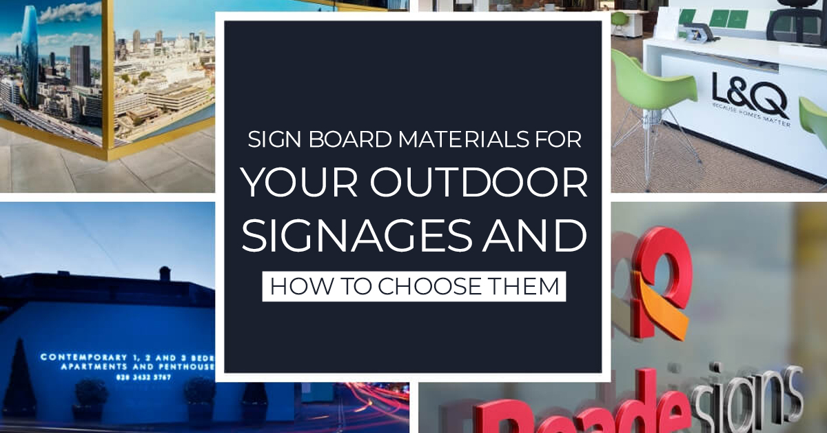 sign board materials for your outdoor signages and how to choose them