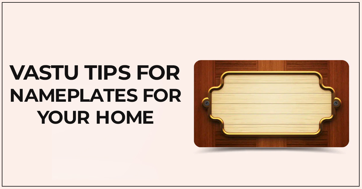 vastu tips for nameplates for your home