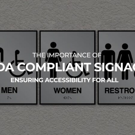 The Importance of ADA Compliant Signage Ensuring Accessibility for All
