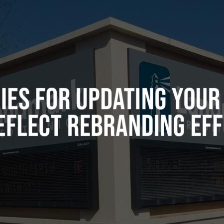 Strategies For Updating Your Signage To Reflect Rebranding Efforts