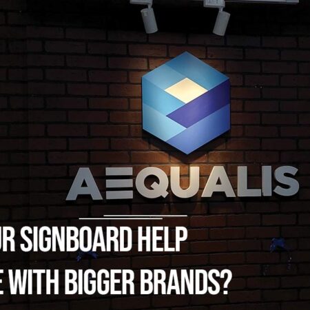 How Can Your Signboard Help You Compete with Bigger Brands