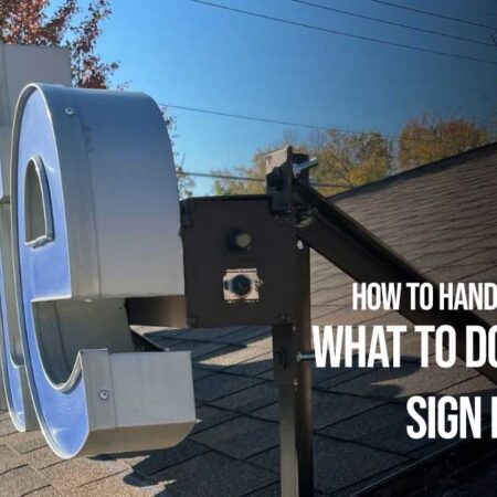 How to Handle Signage Repairs What to Do When Your Sign Needs Fixing